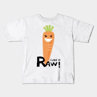 I like it raw! Kids T-Shirt